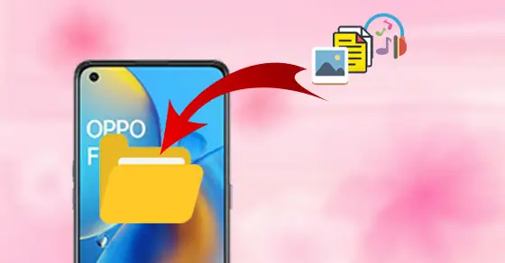 Nơi Lưu Trữ File Tải Về Trên Điện Thoại Oppo: Cách Tìm File Đã Tải Xuống ...